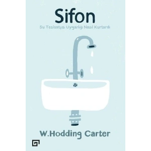 Sifon - Su Tesisatçısı Uygarlığı Nasıl Kurtardı