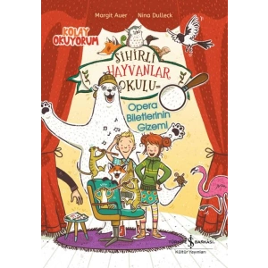 Sihirli Hayvanlar Okulu – Opera Biletlerinin Gizemi – Kolay Okuyorum