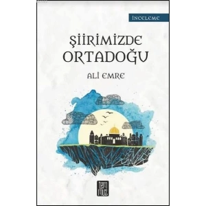 Şiirimizde Ortadoğu