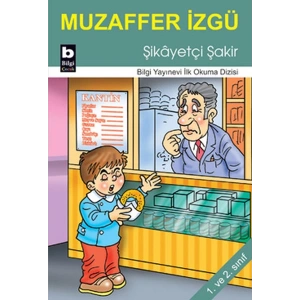 Şikayetçi Şakir / İlk Okuma Dizisi