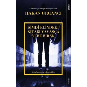 Şimdi Elindeki Kitabı Yavaşça Yere Bırak