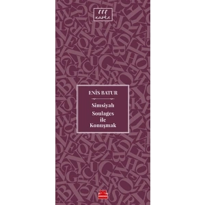 Simsiyah Soulages ile Konuşmak