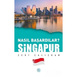 Singapur - Nasıl Başardılar?
