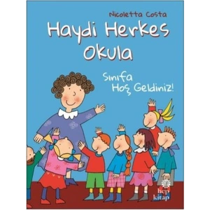 Sınıfa Hoş Geldiniz! - Haydi Herkes Okula