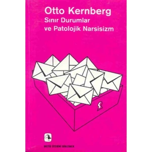 Sınır Durumlar ve Patolojik Narsisizm