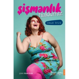 Şişmanlık Hakkımız