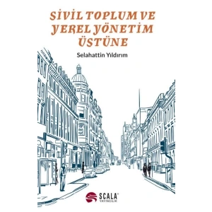 Sivil Toplum Ve Yerel Yönetim Üstüne