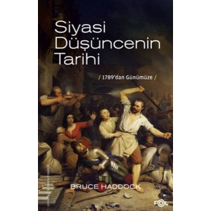 Siyasi Düşüncenin Tarihi –1789’dan günümüze–