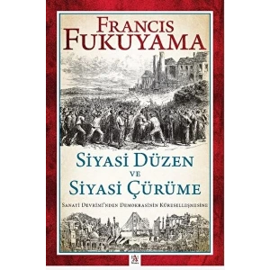Siyasi Düzen ve Siyasi Çürüme