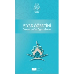 Siyer Öğretimi Ortaokul ve Orta Öğretim Düzeyi