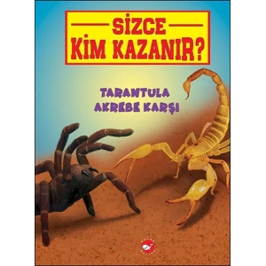 Sizce Kim Kazanır? - Tarantula Akrebe Karşı