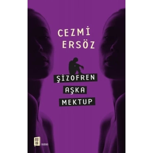 Şizofren Aşka Mektup