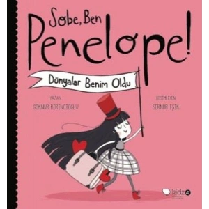 Sobe, Ben Penelope! Dünyalar Benim Oldu