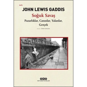 Soğuk Savaş  Pazarlıklar, Casuslar, Yalanlar, Gerçek