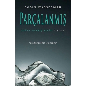 Soğuk Uyanış Serisi 3. Kitap - Parçalanmış