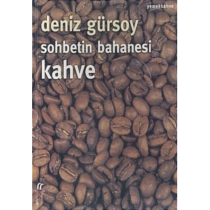 Sohbetin Bahanesi Kahve