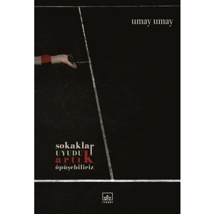 Sokaklar Uyudu Artık Öpüşebiliriz