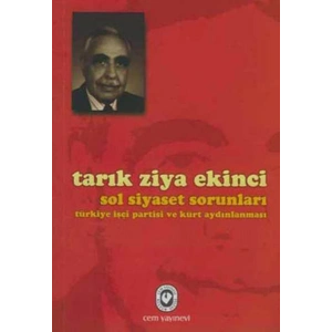 Sol Siyaset Sorunları Türkiye İşçi Partisi ve Kürt Aydınlanması