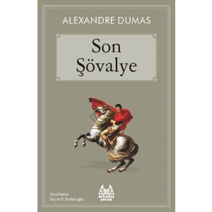 Son Şövalye (Arkadaş Çocuk Serisi)