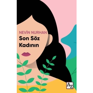 Son Söz Kadının