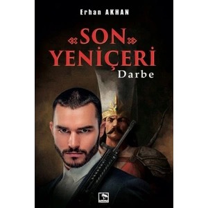 Son Yeniçeri - Darbe