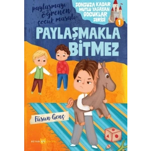 Sonsuza Kadar Mutlu Yaşayan  Çocuklar Serisi -1 Paylaşmakla Bitmez