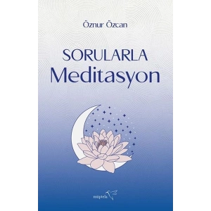 Sorularla Meditasyon