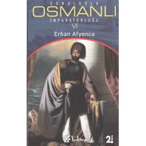 Sorularla Osmanlı İmparatorluğu 6