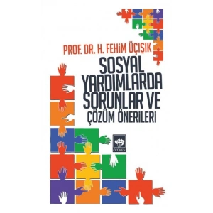 Sosyal Yardımlarda Sorunlar ve Çözüm Önerileri