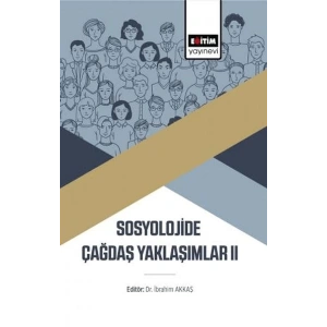 Sosyolojide Çağdaş Yaklaşımlar Iı