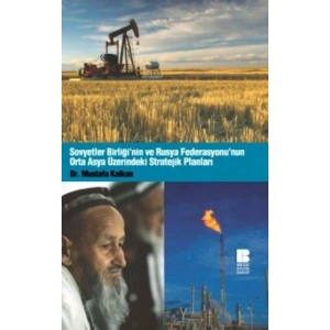 Sovyetler Birliğinin ve Rusya Federasyonunun Orta Asya Üzerindeki Stratejik Planları