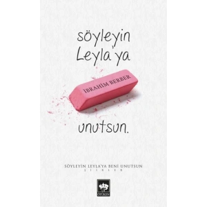 Söyleyin Leylaya Beni Unutsun