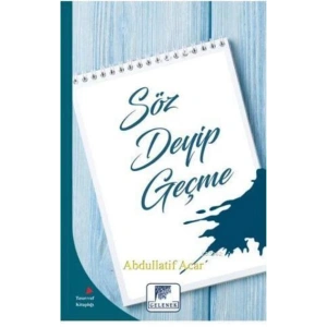 Söz Deyip Geçme