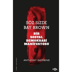 Söz Sizde Bay Brown –Bir Sosyal Demokrasi Manifestosu