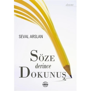 Söze Derince Dokunuş