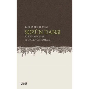Sözün Dansı – Edebi Sanatlar ve İfade Yöntemleri