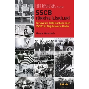 SSCB Türkiye İlişkileri  Türkiyede 1980 Darbesinden SSCBnin Dağılmasına Kadar / SSCB Belgeler