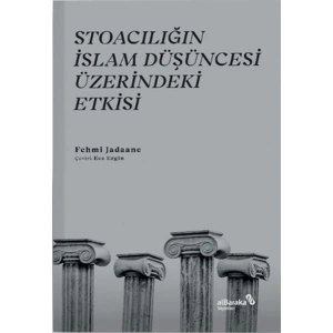 Stoacılığın İslam Düşüncesi Üzerindeki Etkisi