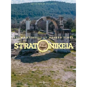 Stratonikeia – From Antiquity To Modern Times