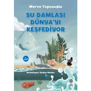 Su Damlası Dünya’yı Keşfediyor