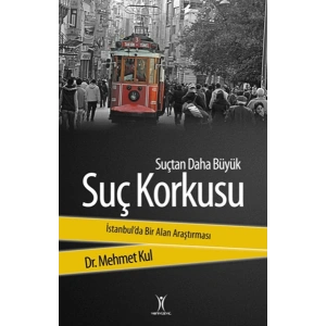 Suçtan Daha Büyük Suç Korkusu