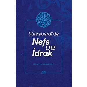 Sühreverdide Nefs ve İdrak