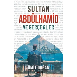 Sultan Abdülhamid Ve Gerçekler