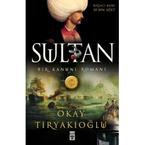 Sultan: Bir Kanuni Romanı