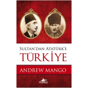 Sultandan Atatürke Türkiye