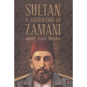 Sultan II.Abdülhamit ve Zamanı