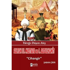 Sultan III. Mustafa ve Sultan I. Abdülhamit