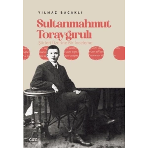 Sultanmahmut Torayğırulı Şiiri Üzerine Bir İnceleme