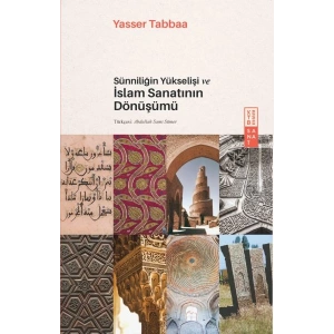 Sünniliğin Yükselişi ve İslam Sanatının Dönüşümü