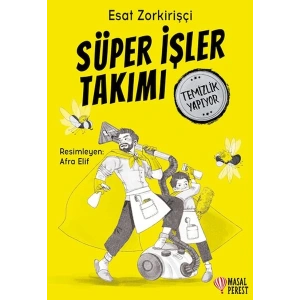 Süper İşler Takımı Temizlik Yapıyor